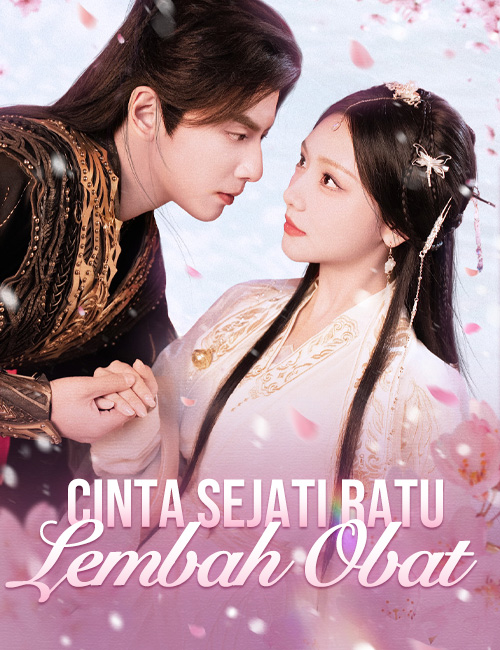 Cinta Sejati Ratu Lembah Obat Season 1 (2025)